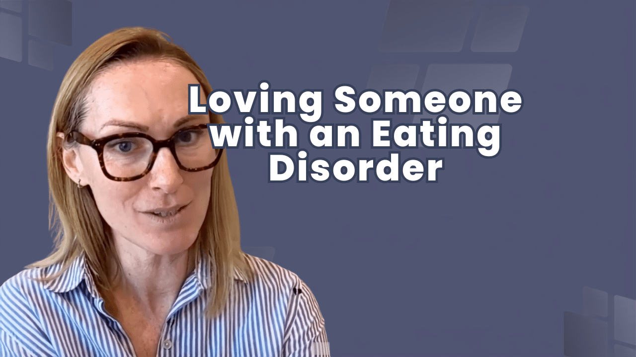 podcast - loving someone with an eating disorder
